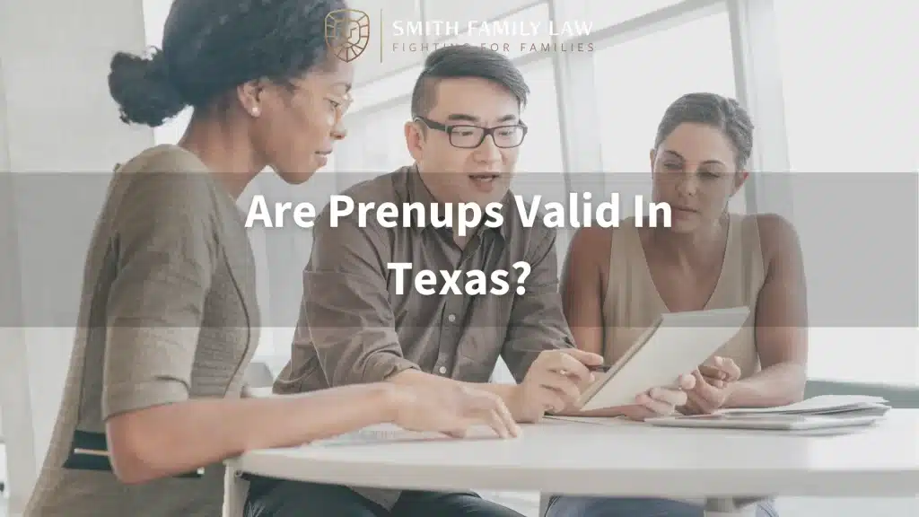 Are Prenups Valid In Texas