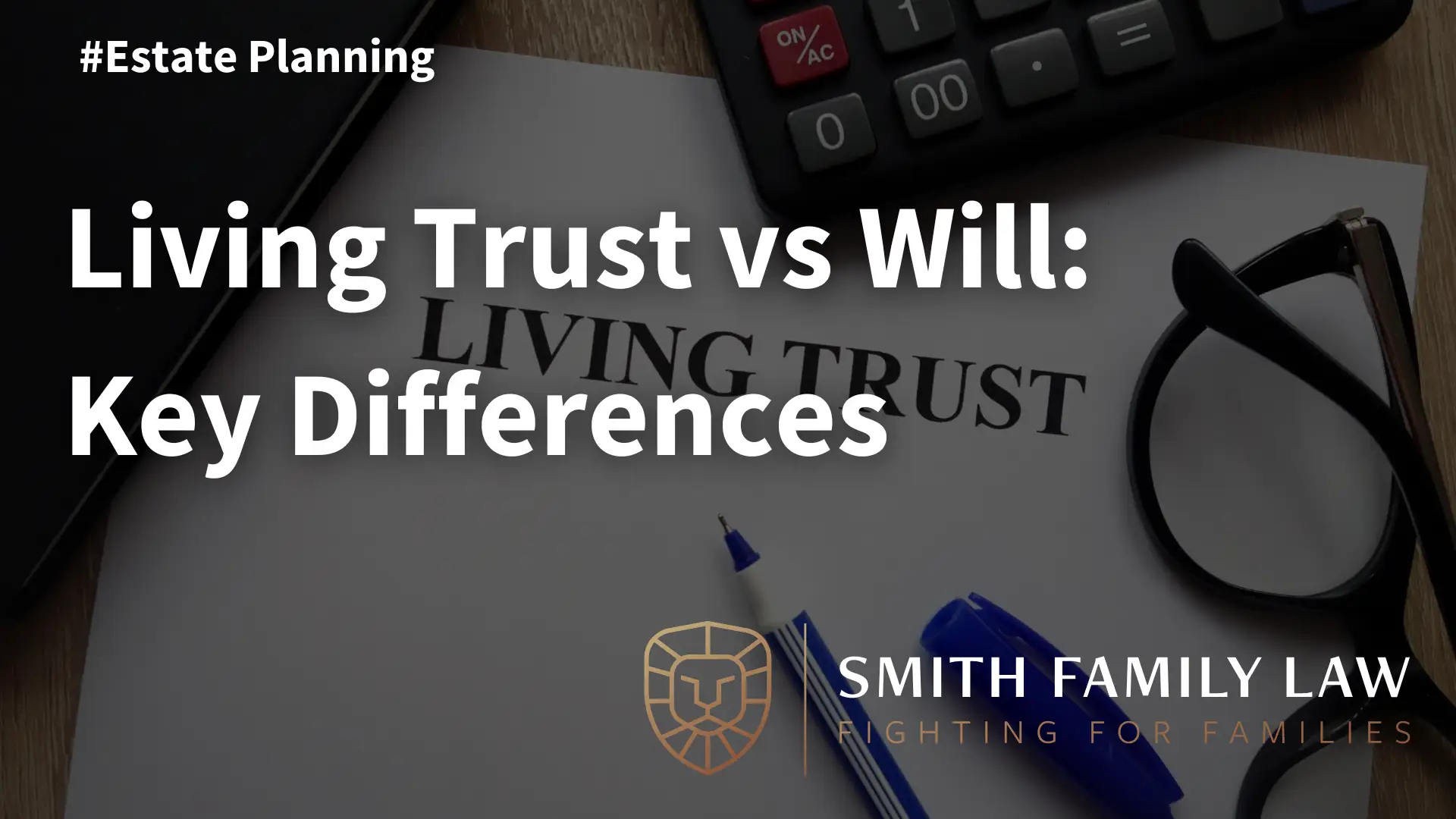 Living Trust vs Will_ Key Differences Image