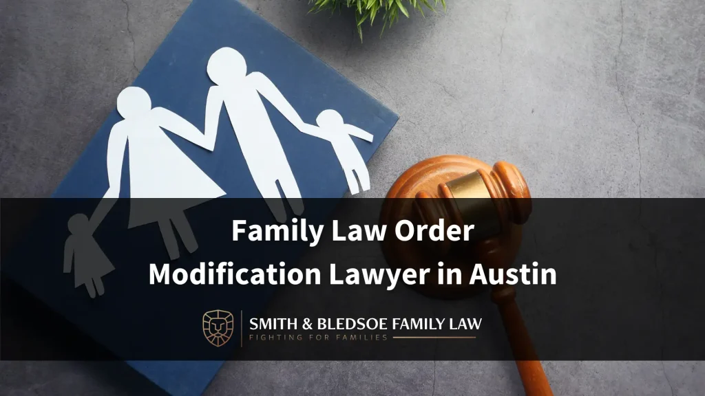 Family Law Order Modification Lawyer in Austin Image