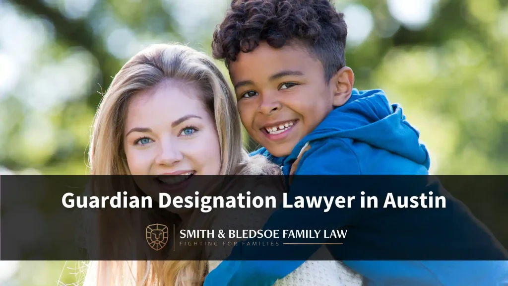 Guardian Designation Lawyer in Austin Image