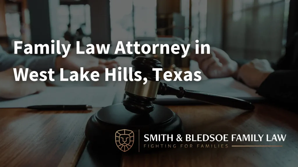 Family Law Attorney in West Lake Hills, Texas Image