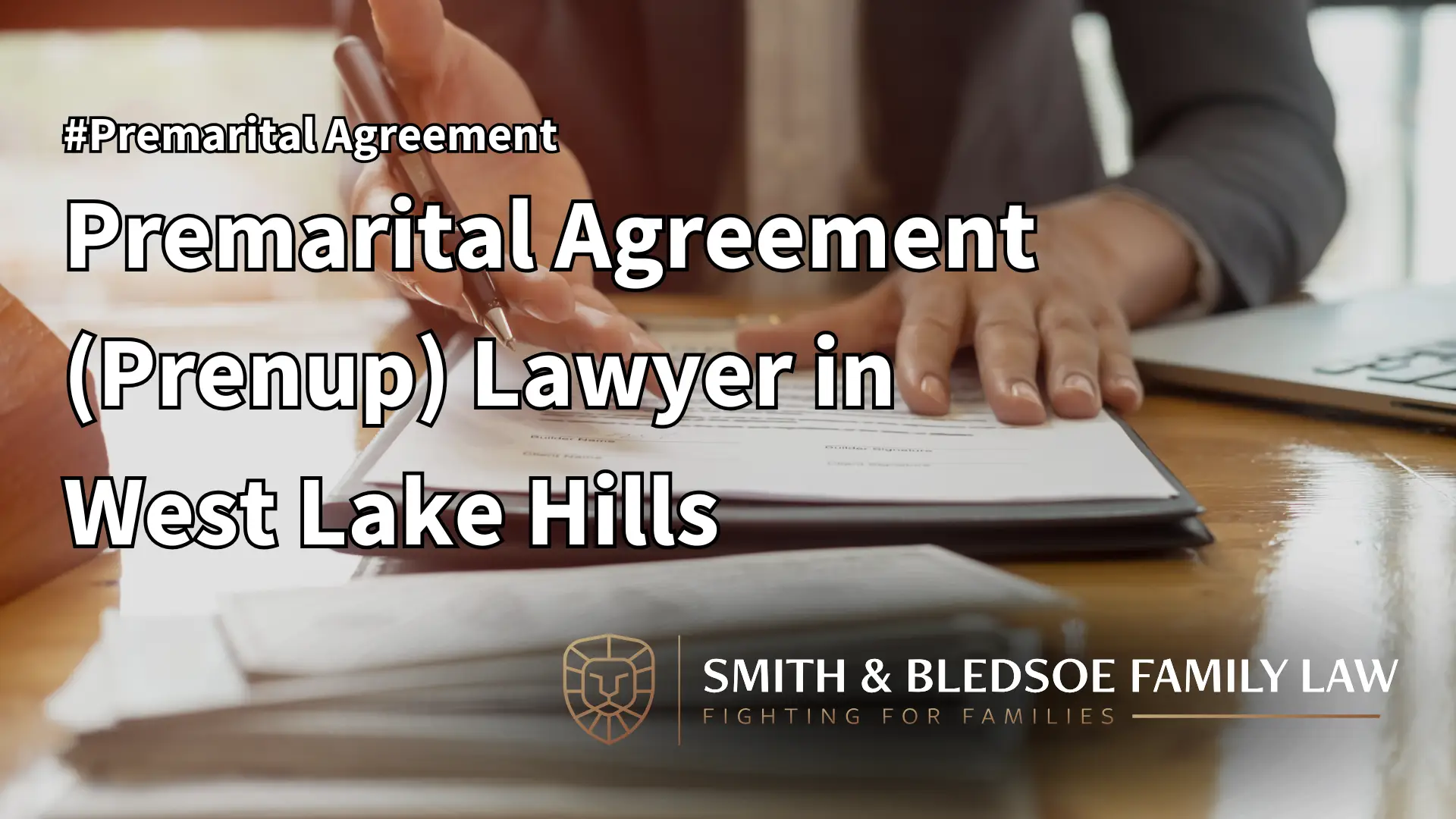 Premarital Agreement (Prenup) Lawyer in West Lake Hills Image